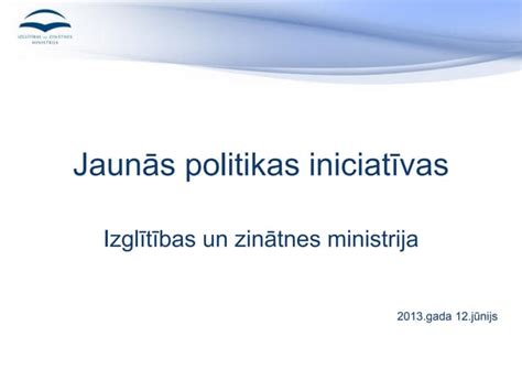 vadītās izglītības un zinātnes ministrijas.